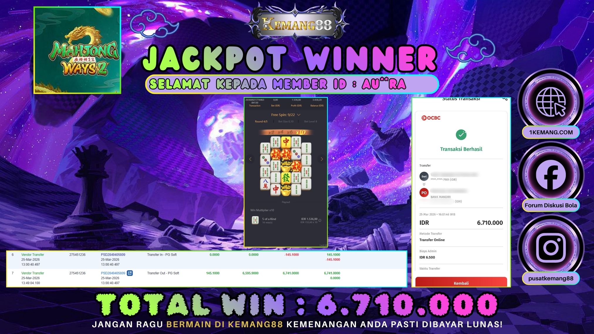 KEMANG88 [25 Maret 2026] : JACKPOT SLOT : MAHJONG WAYS 2 [PG] Rp. 6.710.000.,- LUNAS